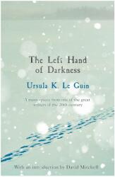 Left Hand of Darkness - Ursula K. Le Guin (ISBN: 9781473225947)