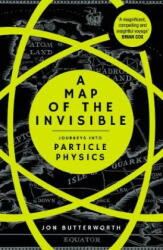 Map of the Invisible - Journeys into Particle Physics (ISBN: 9780099510826)