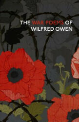 The War Poems of Wilfred Owen (ISBN: 9781784874407)