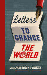 Letters to Change the World - Travis Elborough (ISBN: 9781785039478)