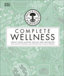 Neal's Yard Remedies Complete Wellness - Neal's Yard Remedies (ISBN: 9780241302132)