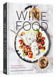 Wine Food - Dana Frank, Andrea Slonecker (ISBN: 9780399579592)