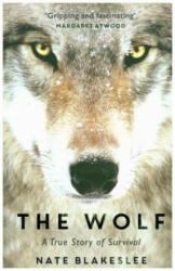 Wolf - A True Story of Survival and Obsession in the West (ISBN: 9781786074072)