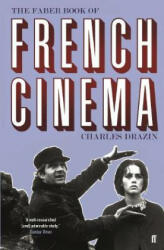 Faber Book of French Cinema - Charles Drazin (ISBN: 9780571349289)