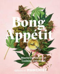 Bong Appétit - Editors of Munchies (ISBN: 9780399580109)