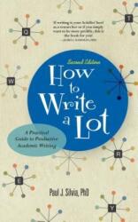 How to Write a Lot - Paul J. Silvia (ISBN: 9781433829734)