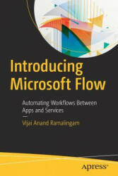 Introducing Microsoft Flow - Vijai Anand Ramalingam (ISBN: 9781484236291)