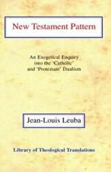 New Testament Pattern - Jean-Louis Leuba (ISBN: 9780227172148)