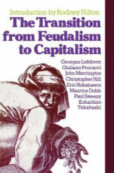 The Transition from Feudalism to Capitalism (ISBN: 9780860917014)