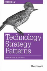 Technology Strategy Patterns - Eben Hewitt (ISBN: 9781492040873)