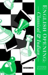 English Opening: Classical and Indian (ISBN: 9781857440331)