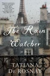 Rain Watcher - A Novel (ISBN: 9781250200013)