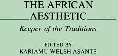The African Aesthetic: Keeper of the Traditions (ISBN: 9780275951177)