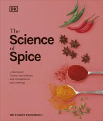 Science of Spice - Dr. Stuart Farrimond (ISBN: 9780241302149)