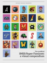 SNES/Super Famicom: A Visual Compendium (ISBN: 9780995658622)
