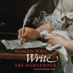 Women Who Write Are Dangerous - Stefan Bollmann (ISBN: 9780789213174)