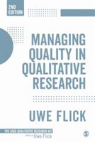 Managing Quality in Qualitative Research (ISBN: 9781473912021)