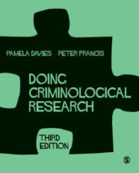 Doing Criminological Research - Peter Francis, Pamela Davies (ISBN: 9781473902732)