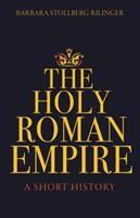 The Holy Roman Empire: A Short History (ISBN: 9780691179117)