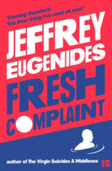 Fresh Complaint - Jeffrey Eugenides (ISBN: 9780008243807)