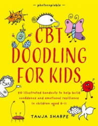 CBT Doodling for Kids - SHARPE TANJA (ISBN: 9781785925375)