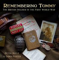Remembering Tommy: The British Soldier in the First World War (ISBN: 9780750981460)