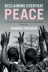 Reclaiming Everyday Peace (ISBN: 9781108402767)