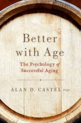 Better With Age - Castel, Dr. Alan (ISBN: 9780190279981)