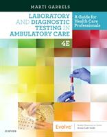 Laboratory and Diagnostic Testing in Ambulatory Care: A Guide for Health Care Professionals (ISBN: 9780323532235)