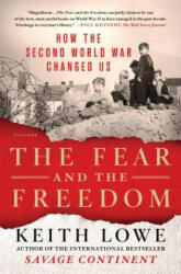 FEAR & THE FREEDOM - KEITH LOWE (ISBN: 9781250293763)