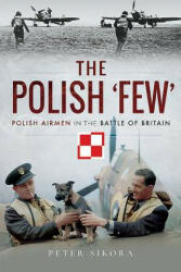 Polish 'Few' - Peter, Sikora (ISBN: 9781526714855)
