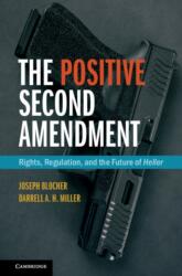 Positive Second Amendment - BLOCHER JOSEPH (ISBN: 9781316611289)