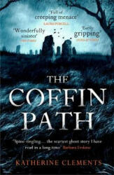 Coffin Path - Katherine Clements (ISBN: 9781472204301)