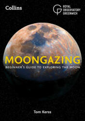 Moongazing - Royal Observatory Greenwich, Tom Kerss (ISBN: 9780008305000)