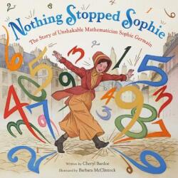 Nothing Stopped Sophie - Cheryl Bardoe (ISBN: 9780316278201)