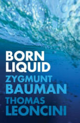 Born Liquid - Bauman (ISBN: 9781509530687)