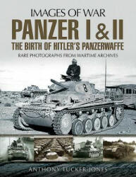 Panzer I and II: The Birth of Hitler's Panzerwaffe (ISBN: 9781526701633)