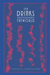 Ten Drinks That Changed the World - Seki Lynch (ISBN: 9781851499007)