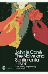 Naive and Sentimental Lover - John Le Carré (ISBN: 9780241322444)