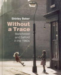 Without a Trace - Shirley Baker (ISBN: 9780750988988)