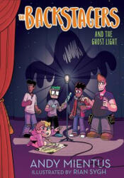 Backstagers and the Ghost Light - Andy Mientus (ISBN: 9781419731204)