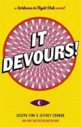 It Devours! - Joseph Fink, Jeffrey Cranor (ISBN: 9780356508672)