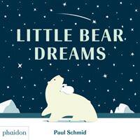 Little Bear Dreams (ISBN: 9780714877242)