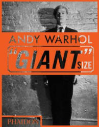 Andy Warhol "Giant" Size - Phaidon Editors (ISBN: 9780714877303)