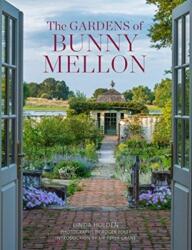 Gardens of Bunny Mellon - Linda Jane Holden (ISBN: 9780865653511)