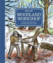 Woodland Workshop - BEN LAW (ISBN: 9781784943431)