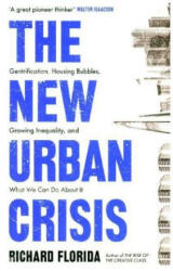 New Urban Crisis - Richard Florida (ISBN: 9781786074010)
