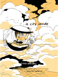 City Inside - Tillie Walden (ISBN: 9781910395417)