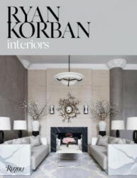 Ryan Korban: Interiors (ISBN: 9780847861422)
