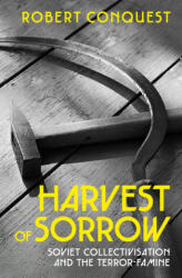 Harvest of Sorrow - Robert Conquest (ISBN: 9781847925671)